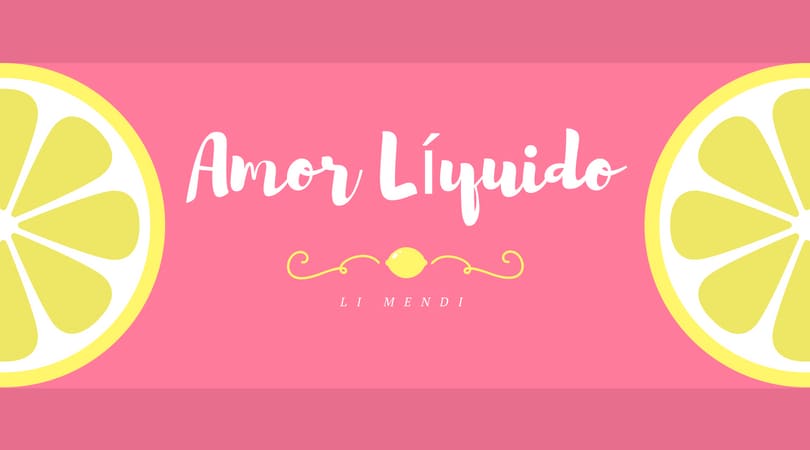 Amor líquido - Li Mendi