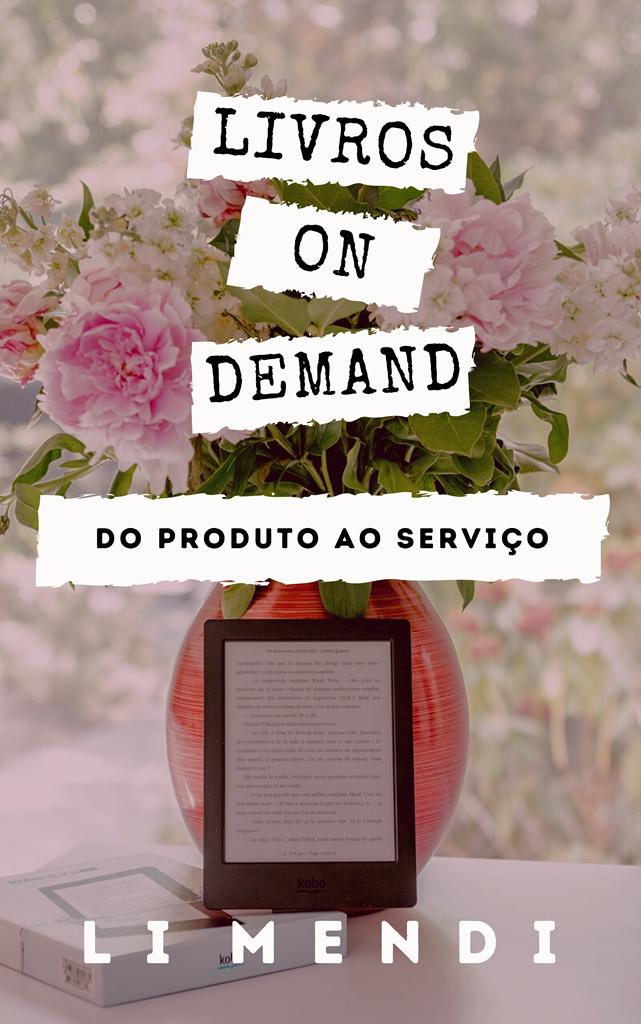 LIVROS ON DEMAND DO PRODUTO AO SERVIÇO AUTORA LI MENDI - capa amazon