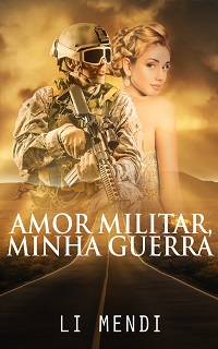 Capa E-book Amazon Amor Militar Minha Guerra 1 Li Mendi