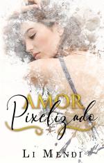 Ebook AMOR PIXELIZADO