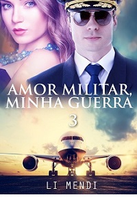 ROMANCE AMOR MILITAR MINHA GUERRA 3 CAPA LI MENDI